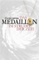 Das Medaillion - Im Strudel der Zeit